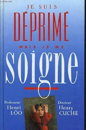 Imagen del vendedor de JE SUIS DEPRIME MAIS JE ME SOIGNE. a la venta por Le-Livre