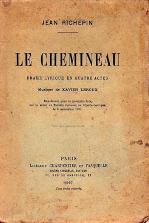 Le chemineau. drame lyrique en quatre actes
