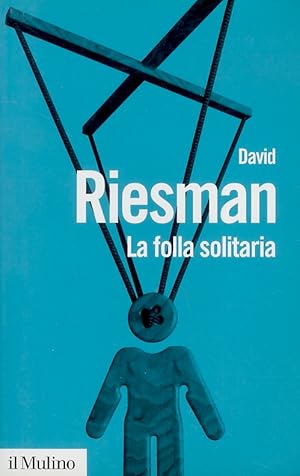 La folla solitaria.