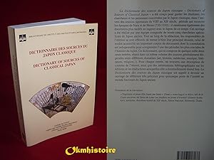 Dictionnaire des sources du Japon classique - ///// DICTIONARY OF SOURCES OF CLASSICAL JAPAN ----...
