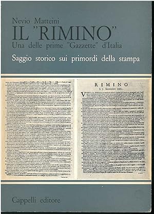 Il "Rimino". Una delle prime "gazzette" d'Italia. Saggio storico sui primordi della stampa