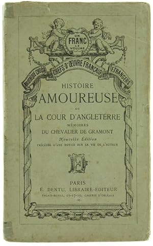 HISTOIRE AMOUREUSE DE LA COUR D'ANGLETERRE. Mémoires du Chevalier de Grammont.: