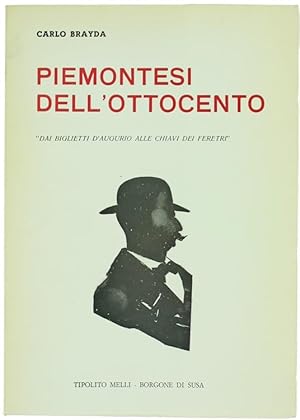PIEMONTESI DELL'OTTOCENTO. Dai biglietti d'augurio alle chiavi dei feretri.: