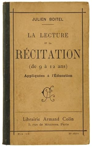 LA LECTURE ET LA RECITATION (de 9 à 12 ans) appliquées à l'Education. Recueil élémentaire de Morc...