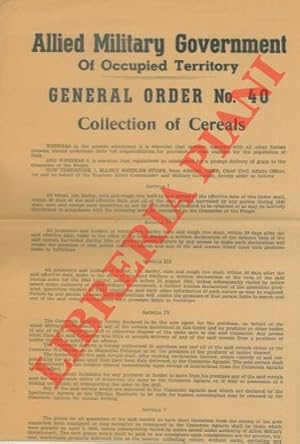 Ammasso dei Cereali. Collection of Cereals. (Obbligo di conferimento di tutti i cereali ai Granai...