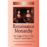 Seller image for Renaissance Monarchy: The Reigns of Henry VIII, Francis I and Charles V (Reco. for sale by Modernes Antiquariat an der Kyll