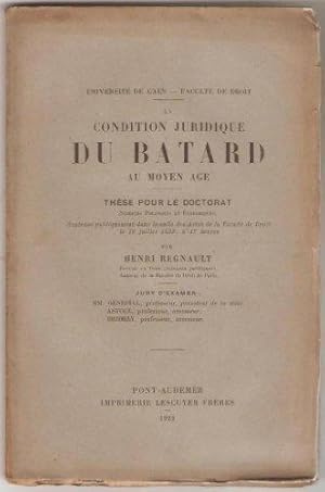 La condition juridique du bâtard au Moyen Age. Thèse pour le doctorat.