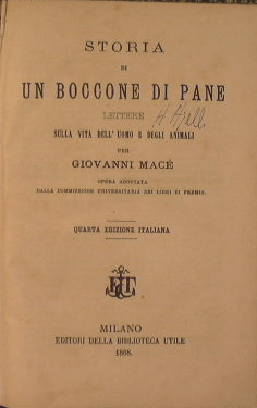 Storia di un boccone di pane ( Lettere sulla vita dell'Uomo e degli Animali) + I servitori dello ...