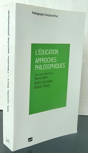 L'EDUCATION APPROCHES PHILOSOPHIQUES