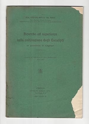 Ricerche ed esperienze sulla coltivazione degli Eucalipti in provincia di Cagliari.