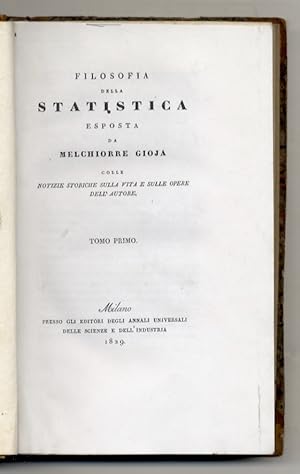 Filosofia della statistica. (Colle notizie storiche sulla vita e sulle opere dell'Autore).