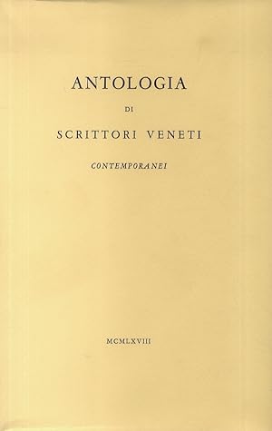 ANTOLOGIA di scrittori veneti contemporanei.