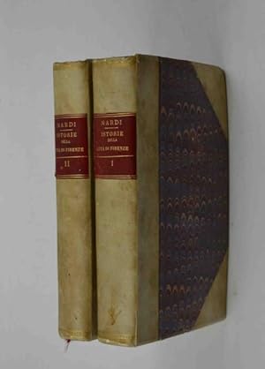 Istorie della città di Firenze. ridotte alla lezione de' codici originali con l'aggiunta del deci...