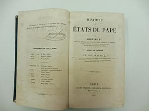 Histoire des etats du pape traduit de l'anglais par Ch. Ouin Lacroix