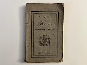 La straniera. Melodramma in due atti da rappresentarsi nel Regio Teatro di Torino nel Carnovale d...