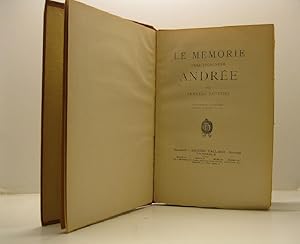 Le memorie dell'ingegnere Ande'e per arnaldo Faustini con numerose illustrazioni e carte