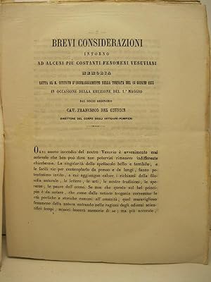 Brevi considerazioni intorno ad alcuni fenomeni vesuviani. Memoria letta al R. Istituto d'Incorag...