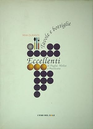 Tavole e bottiglie eccellenti di Puglia Molise e Basilicata