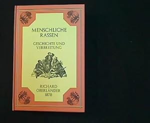 Bild des Verkufers fr Der Mensch vormals und heute. Geschichte und Verbreitung der menschlichen Rassen. zum Verkauf von Antiquariat Matthias Drummer