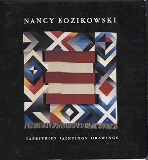 Seller image for Nancy Kozikowski: Tapestries, Paintings, Drawings for sale by Anthology Booksellers