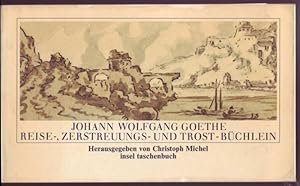 Bild des Verkufers fr Reise-, Zerstreuungs- und Trost-Bchlein 1806-1807. Nach der durch Hans Wahl besorgtenFaksimile-Ausgabe von 1927 neu herausgegeben, mit Bilderluterungen und Nachwort von Christoph Michel zum Verkauf von Graphem. Kunst- und Buchantiquariat