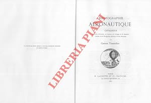 Bibliographie aéronautique. Catalogue de livres d'histoire, de science, de voyages et de fantasie...