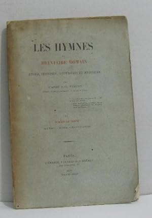 Les hymnes du bréviaire romain études critiques littéraires et mystiques II hymnes du temps