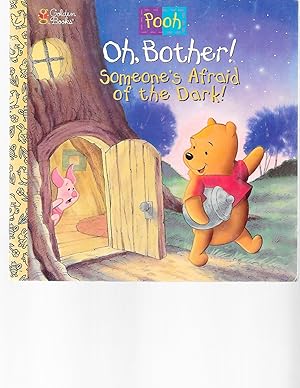 Image du vendeur pour Oh, Bother! Someone's Afraid Of the Dark mis en vente par TuosistBook