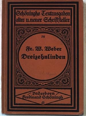 Bild des Verkufers fr Dreizehnlinden. Ferdinand Schninghs Textausgaben alter und neuer Schriftsteller. Nr.76. zum Verkauf von books4less (Versandantiquariat Petra Gros GmbH & Co. KG)