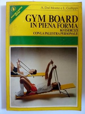 GYMBOARD IN PIENA FORMA 163 Esercizi con la palestra personale - Collana SPORTIVA, 26
