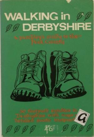 Seller image for Walking in Derbyshire. A Pambler s Guide to the Peak County - 30 footpath rambles in Derbyshire with maps and detailed route instructions. Reisefhrer. for sale by AphorismA gGmbH
