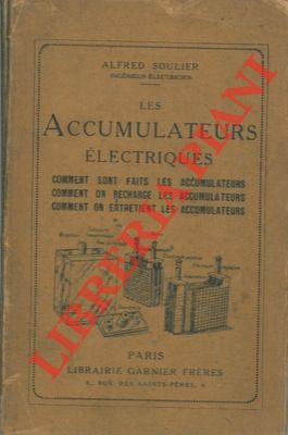 Le accumulateurs électriques.