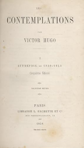 Les contemplations [.] I: autrefois - 1830-1843 [II: aujourd'hui - 1843-1856].