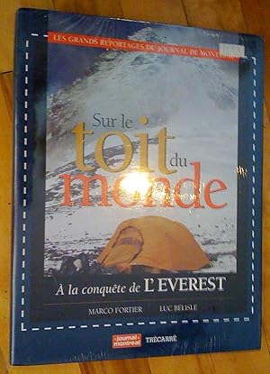 Sur le toit du monde: à la conquête de l'Everest
