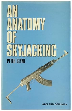 AN ANATOMY OF SKYJACKING.:
