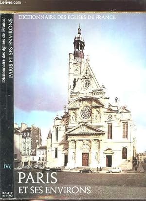 DICTIONNAIRE DES EGLISES DE FRANCE - IV C - PARIS ET SES ENVIRONS