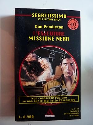 SEGRETISSIMO Gli ultimi Eroi - L'ESECUTORE, MISSIONE NERA