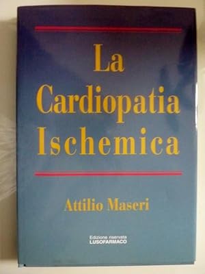 LA CARDIOPATIA ISCHEMICA Volume I - II - III