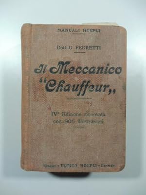 Manuale completo del meccanico chauffeur. Testo completo per le scuole di chaffeurs con guida per...