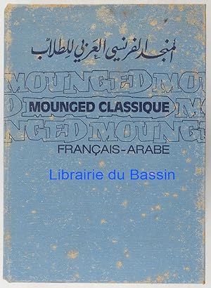 Mounged Classique Dictionnaire moderne français-arabe