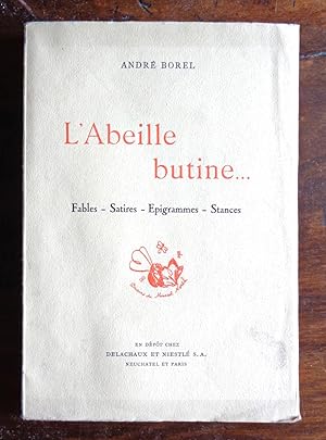L'abeille butine. Fables - Satires - Epigrammes - Stances