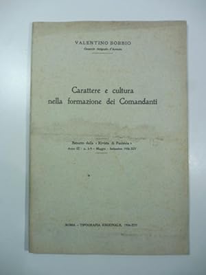 Carattere e cultura nella formazione dei Comandanti. Estratto dalla Rivista di Fanteria