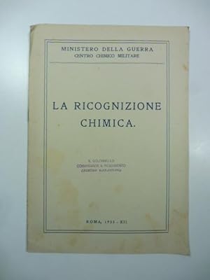 Ministero della guerra. Centro chimico militare. La ricognizione chimica