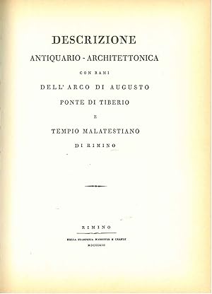 Descrizione antiquario-architettonica con rami dell'Arco di Augusto ponte di Tiberio e tempio mal...