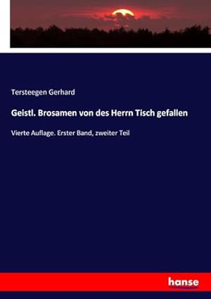 Bild des Verkufers fr Geistl. Brosamen von des Herrn Tisch gefallen zum Verkauf von BuchWeltWeit Ludwig Meier e.K.