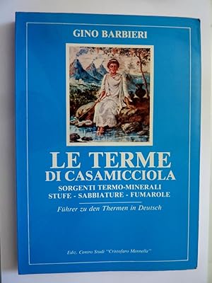 LE TERME DI CASAMICCIOLA Sorgenti Termo - Minerali, Stufe, Sabbiature, Fumarole Vol. I