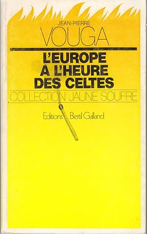 L'europe à l'heure des celtes. Collection Jaune Soufre