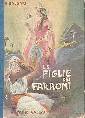 Le figlie dei Faraoni.
