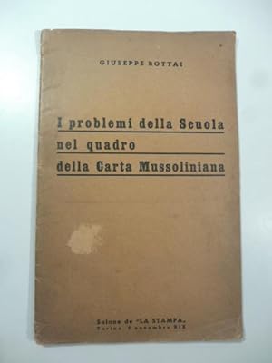 I problemi della scuola nel quadro della carta mussoliniana