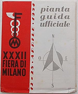 XXXII Fiera di Milano. 12 - 28 aprile 1954. Pianta guida ufficiale.
